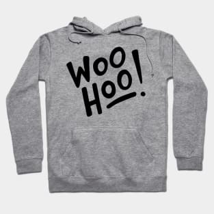 Woo Hoo! (black/white) Hoodie